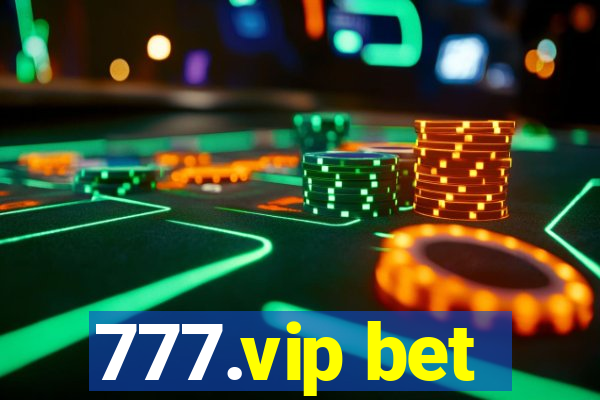 777.vip bet